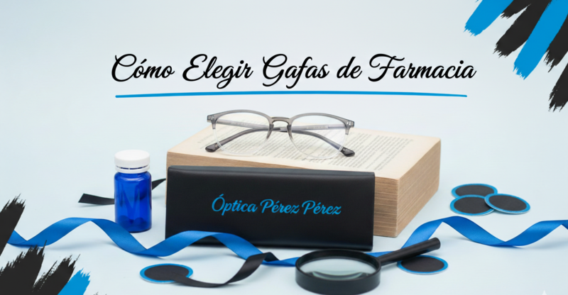 como elegir gafas de farmacia, como elegir gafas, como elegir gafas de sol
